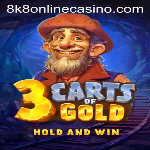 Exploring the World of 3CartsOfGold at 8k8 Online Casino