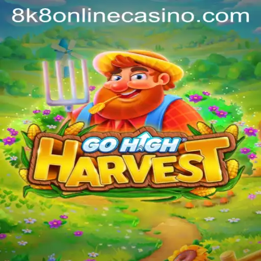 Discover the Exciting World of GoHighHarvest with 8k8 Online Casino