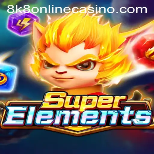 Explore the Engaging World of SuperElements at 8k8 Online Casino