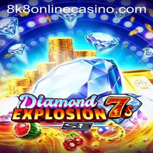 Exploring the Thrills of DiamondExplosion7sSE in the 8k8 Online Casino World