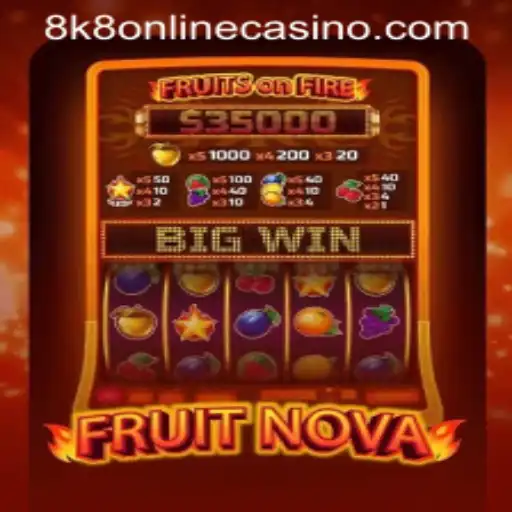 Discover the Exciting World of FruitNova at 8k8 Online Casino