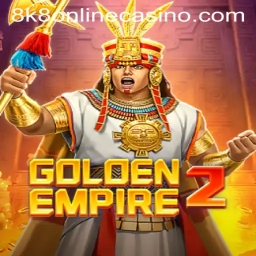 GoldenEmpire2: Dive into the Thrilling World of 8k8 Online Casino Gaming