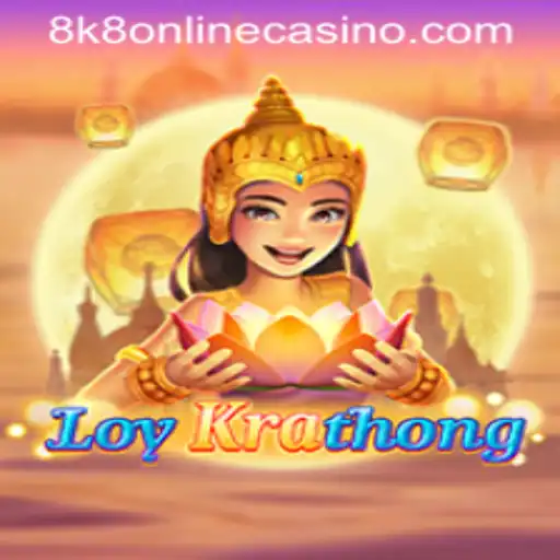 Exploring the Intriguing World of LoyKrathong Casino Game at 8k8 Online Casino