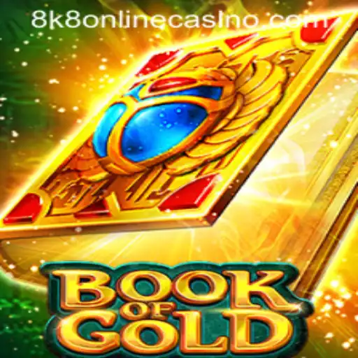 Book of Gold: Exploring the Treasures of 8k8 Online Casino