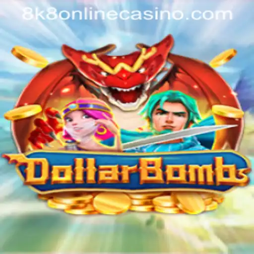 DollarBombs: Exploring the Latest Sensation in 8k8 Online Casinos