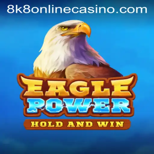 EaglePower: Soar to New Heights in the 8k8 Online Casino