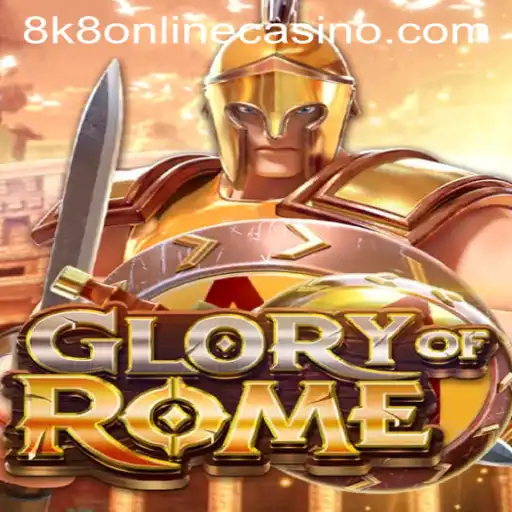 Exploring GloryofRome and Its Impact on 8k8 Online Casino