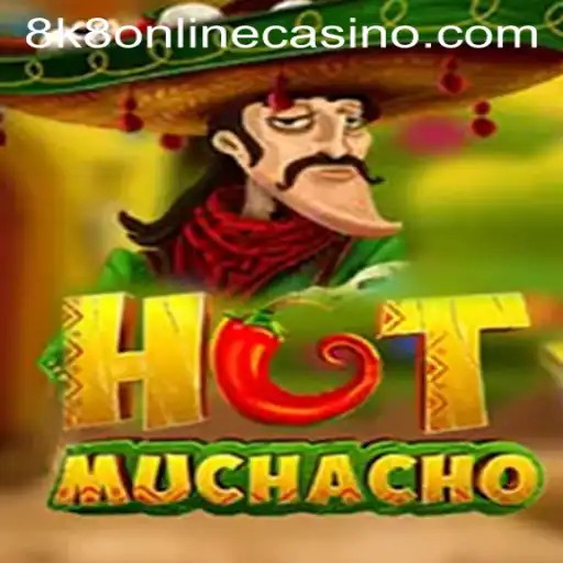 Exploring HotMuchacho: A Thrilling Journey into the World of 8k8 Online Casino