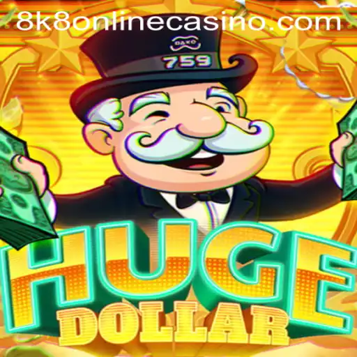 Exploring HugeDollar: The Ultimate 8k8 Online Casino Experience