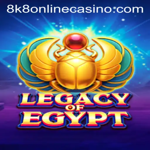 Unveiling the Allure of LegacyOfEgypt at 8k8 Online Casino