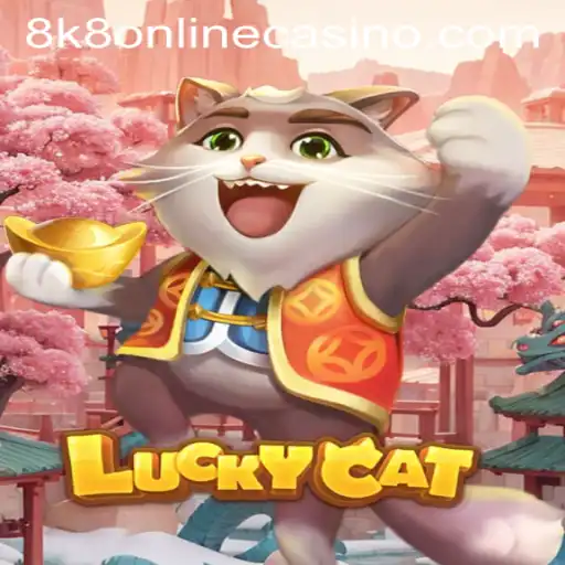 LuckyCat: Dive into the Exciting World of 8k8 Online Casino