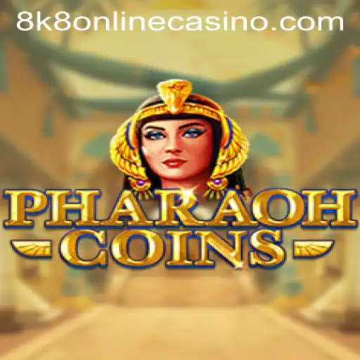 PharaohCoins: Explore the Mysterious World of 8k8 Online Casino Gaming