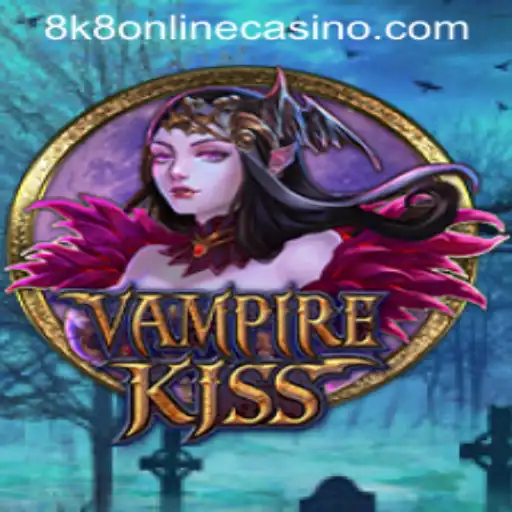 VampireKiss: Unveiling the Mysteries of the 8K8 Online Casino Game