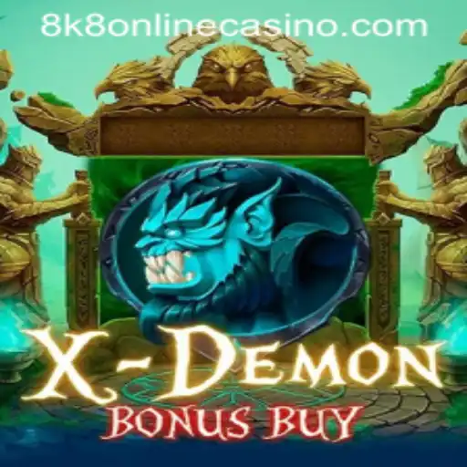 Exploring XDemonBonusBuy: A Thrilling Experience at 8k8 Online Casino