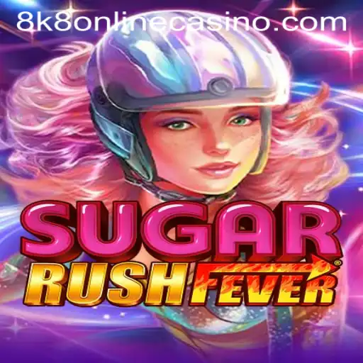 Exploring SugarRushFever: The Exciting World of 8k8 Online Casino