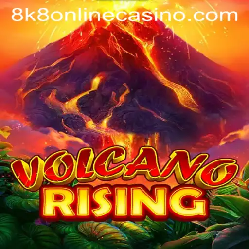 Exploring VolcanoRising: A Thrilling Journey in the 8k8 Online Casino Arena
